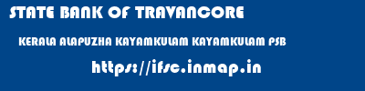 STATE BANK OF TRAVANCORE  KERALA ALAPUZHA KAYAMKULAM KAYAMKULAM PSB  ifsc code